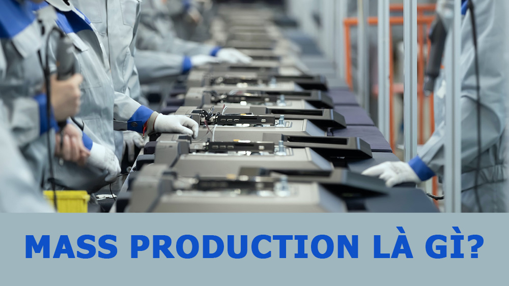 mass production là gì